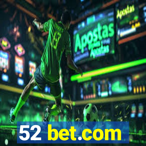 52 bet.com